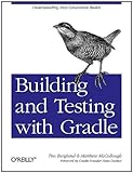 Building and Testing with Gradle