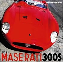 The Maserati 300s The Maserati 300s