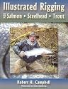 Illustrated Rigging: For Salmon Steelhead Trout