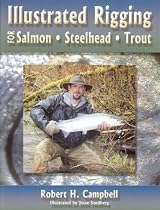 Illustrated Rigging: For Salmon Steelhead Trout