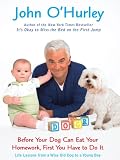 Before Your Dog Can Eat Your Homework, First You Have to Do It: Life Lessons from a Wise Old Dog to a Young Boy (Thorndike Large Print Laugh Lines)