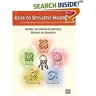 Buy Keys to Stylistic Mastery, Book 2 (Alfred Masterwork Edition) by Dennis Alexander and Ingrid Clarfield