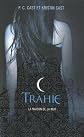 Trahie (Maison de la Nuit) (French Edition)