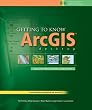 Getting to Know ArcGIS Desktop: The Basics of ArcView, ArcEditor, and ArcInfo Updated for ArcGIS 9 (Getting to Know series)