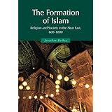 the formation of islam religion and society in the near east 600 1800 themes in islamic history