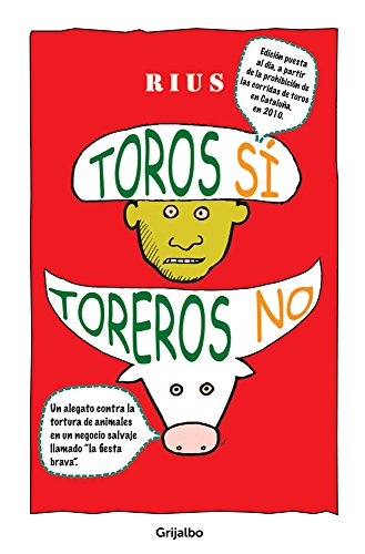 Toros sí, toreros no (Spanish Edition)
