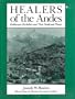 Healers of the Andes: Kallawaya Herbalists and Their Medicinal Plants