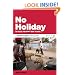 No Holiday: 80 Places You Don't Want To Visit (Disinformation Travel Guides)