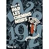 Par les chemins noirs