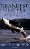 The Grandest of Lives: Eye to Eye with Whales
