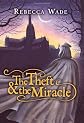 The Theft & the Miracle