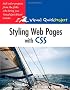 Styling Web Pages with CSS: Visual QuickProject Guide (Visual QuickProject Guides)