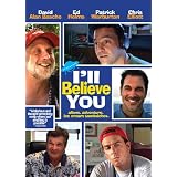 I'll Believe You