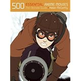 500 Essential Anime Movies: The Ultimate Guide