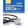 Understanding EKGs: A Practical Approach (3rd Edition)