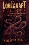 The Lovecraft Lexicon: A Reader's Guide to Persons, Places and Things in the Tales of H.P. Lovecraft