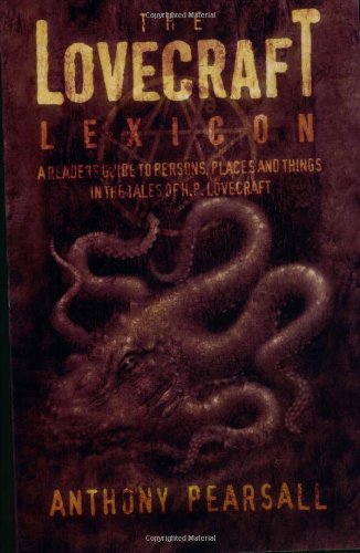 Cover image : The Lovecraft Lexicon: A Reader's Guide to Persons, Places and Things in the Tales of H.P. Lovecraft