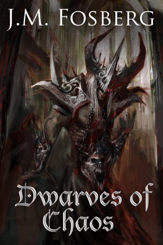 Dwarves of Chaos (The Half Dwarf Prince Book 3)