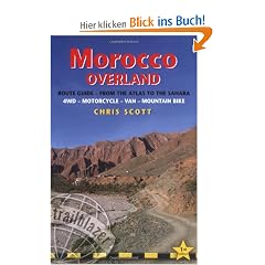 Morocco Overland: Route Guide - From the Atlas to the Sahara (Trailblazer Guides)
