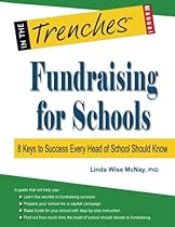Fundraising for Schools: 8 Keys to Success Every Head of School Should Know Fundraising for Schools: 8 Keys to Success Every Head of School Should Know