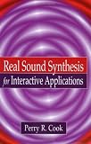 Real Sound Synthesis for Interactive Applications