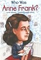Who Was Anne Frank?