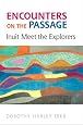 Encounters on the Passage: Inuit Meet the Explorers