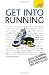Get
into
Running:
Teach
Yourself