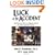 Luck Is No Accident: Making the Most of Happenstance in Your Life and Career