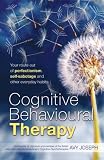 Cognitive Behavioural Therapy: Your Route Out of Perfectionism, Self-sabotage and Other Everyday Habits