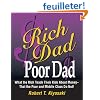 Rich Dad, Poor Dad: What the Rich Teach Their Kids About Money--that the Poor and the Middle Class Do Not!