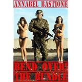 Bend Over! The Bundle (3 Sizzling Erotic Military Femdom Stories!)