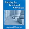Teaching the Law School Curriculum