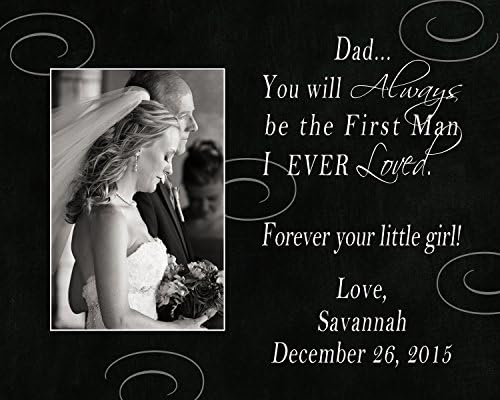 You Will Always be the First Man I Ever Loved personalized wedding picture frame, father of the bride gift, wedding gift for dad, wedding picture frame