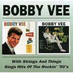 Bobby Vee with Strings and Things/Sings Hits of the Rockin' '50's