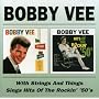 Bobby Vee with Strings and Things/Sings Hits of the Rockin' '50's