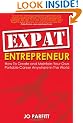 Expat Entrepreneur: How to create and maintain your own portable career anywhere in the world