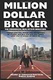 Million Dollar Broker: The Commercial Real Estate Sensation
