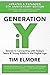 Generation iY: Secrets to Connecting With Today's Teens & Young Adults in the Digital Age