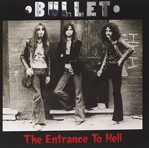 Bullet - The Entrance To Hell - Zortam Music