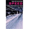 Speed: Eine Gesellschaft auf Droge Speed: Eine Gesellschaft auf Droge