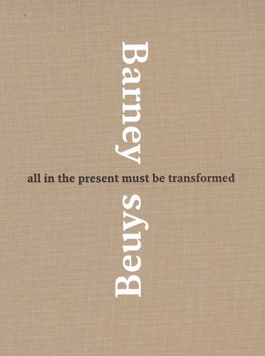 Matthew Barney & Joseph Beuys: All in the Present Must Be Transformed