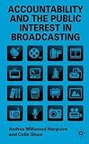 Accountability and the public interest in broadcasting