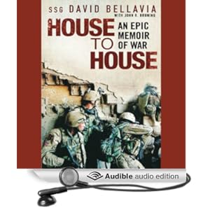 House to House: An Epic Memoir of War Staff Sergeant David Bellavia, John Bruning and Ray Porter