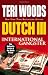 Dutch III: International Gangster