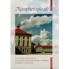 Nymphenspiegel II. Das Jahrbuch zum Nymphenburger Schlo�park