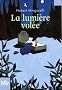 La lumi�re vol�e