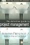 The Definitive Guide to Project Management: The Fast Track to Getting the Job Done on Time and on Budget