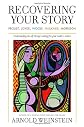 Recovering Your Story: Proust, Joyce, Woolf, Faulkner, Morrison