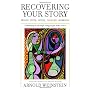 Recovering Your Story: Proust, Joyce, Woolf, Faulkner, Morrison